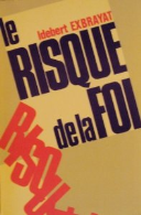 Le risque de la foi.